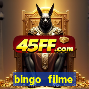 bingo filme completo dublado